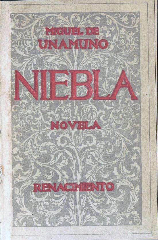 Cubierta de Niebla con letras rojas sobre un fondo gris de adornos vegetales: Miguel de Unamuno, Niebla, Novela, Renacimiento